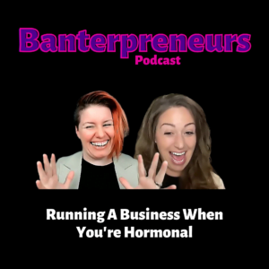 Running a business when you're hormonal thumbnail